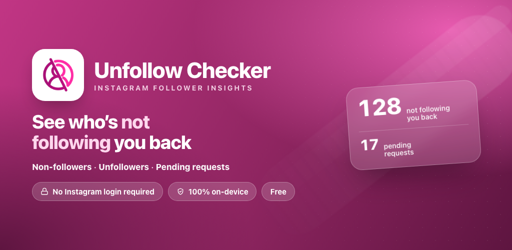Unfollow Checker Android app: see who is not following you back on Instagram
